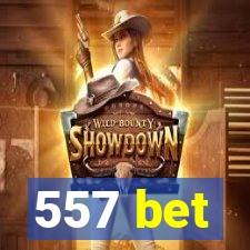 557 bet